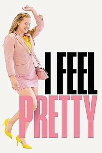Poster: I Feel Pretty