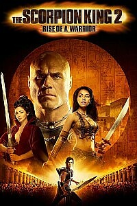 Plakat: The Scorpion King 2: Rise of a Warrior