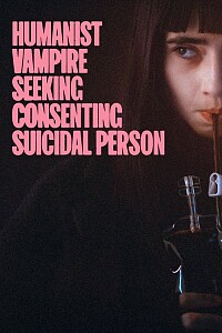 Poster: Humanist Vampire Seeking Consenting Suicidal Person