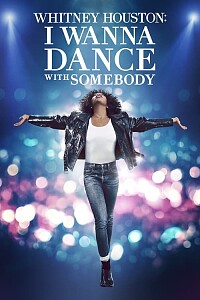 Poster: Whitney Houston: I Wanna Dance with Somebody