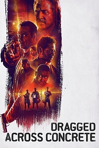 Póster: Dragged Across Concrete