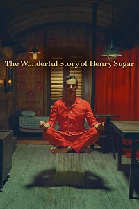 海报: The Wonderful Story of Henry Sugar