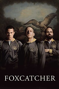 Poster: Foxcatcher