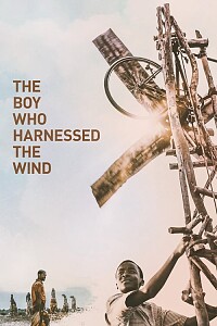 海报: The Boy Who Harnessed the Wind