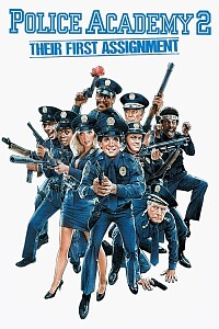Plakat: Police Academy 2: Their First Assignment