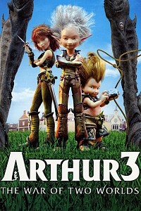 Poster: Arthur 3: The War of the Two Worlds