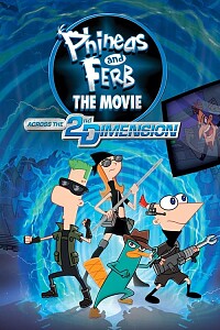 Plakat: Phineas and Ferb The Movie: Across the 2nd Dimension