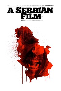 海报: A Serbian Film