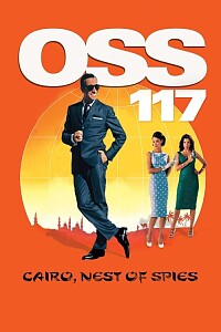 Plakat: OSS 117: Cairo, Nest of Spies
