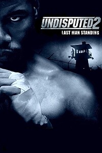 Poster: Undisputed II: Last Man Standing