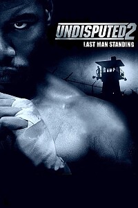 Poster: Undisputed II: Last Man Standing