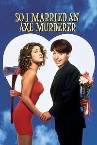 Póster: So I Married an Axe Murderer