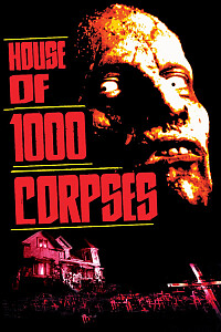 Póster: House of 1000 Corpses