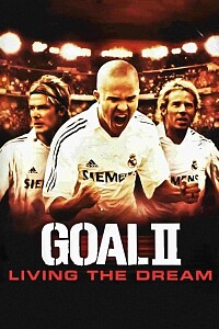 Póster: Goal II: Living the Dream