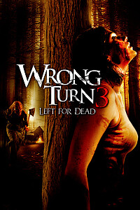 Poster: Wrong Turn 3: Left for Dead