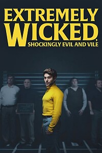 Poster: Extremely Wicked, Shockingly Evil and Vile