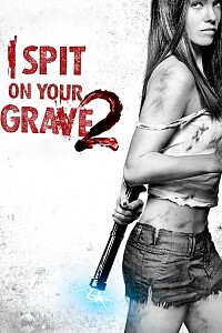 Plakat: I Spit on Your Grave 2