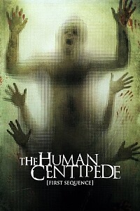 Póster: The Human Centipede (First Sequence)