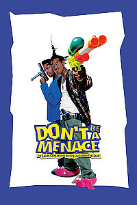 Poster: Don't Be a Menace to South Central While Drinking Your Juice in the Hood