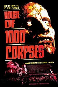 Poster: House of 1000 Corpses